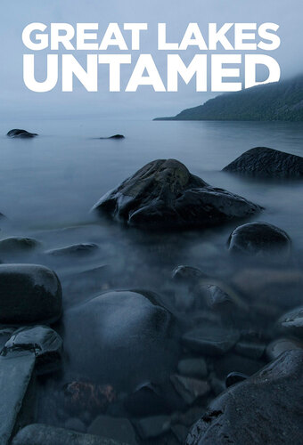 Great Lakes Untamed