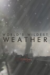 World's Wildest Weather