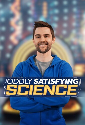 Oddly Satisfying Science