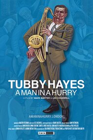 Tubby Hayes: A Man in a Hurry
