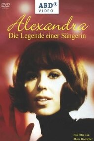 Alexandra – die Legende einer Sängerin
