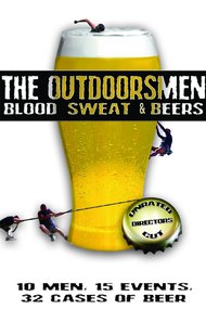 The Outdoorsmen: Blood, Sweat & Beers