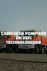 Camion de pompiers : un défi technologique
