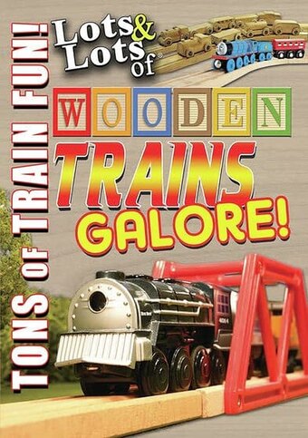 Lots & Lots of Wooden TRAINS Galore!