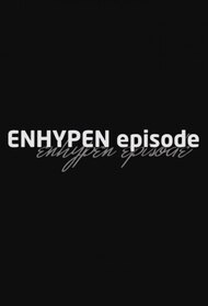 ENHYPEN Episode