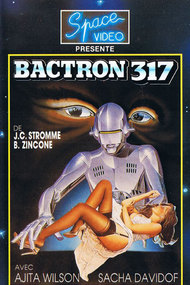 Bactron 317 ou L'espionne qui venait du show