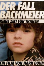 Der Fall Bachmeier - Keine Zeit für Tränen