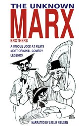 The Unknown Marx Brothers