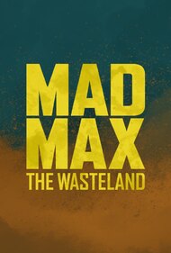 Mad Max: The Wasteland