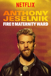 /movies/1071708/anthony-jeselnik-fire-in-the-maternity-ward