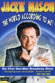 Jackie Mason: The World According to Me!