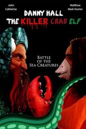 Danny Hall: The Killer Crab Elf