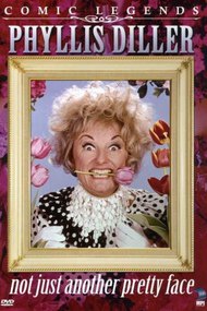 Phyllis Diller: Not Just Another Pretty Face