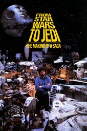 From 'Star Wars' to 'Jedi' : The Making of a Saga