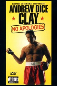 Andrew Dice Clay: No Apologies