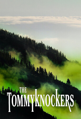 The Tommyknockers