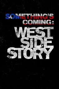 Something's Coming: West Side Story