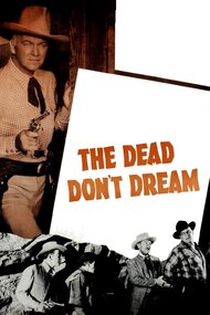The Dead Don't Dream