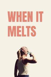 When It Melts
