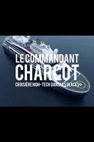 Le Commandant Charcot - Croisière hi-tech dans les glaces