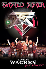 Twisted Sister: Live at Wacken Open Air (The Reunion)