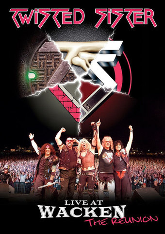 Twisted Sister: Live at Wacken Open Air (The Reunion)