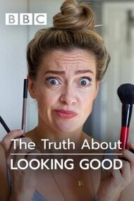 The Truth About Looking Good
