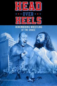 Head Over Heels: Remembering Wrestling at the Chase