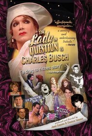 The Lady in Question Is Charles Busch