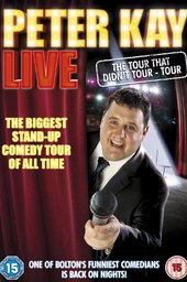 Peter Kay: The Tour That Didn't Tour Tour