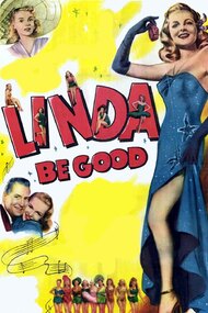 Linda, Be Good