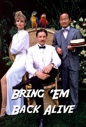 Bring 'Em Back Alive