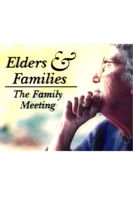 Elders & Family: The Family Meeting