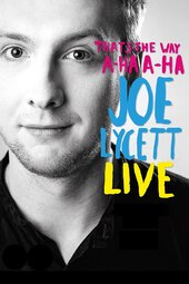 Joe Lycett: That's the Way, A-Ha, A-Ha, Joe Lycett