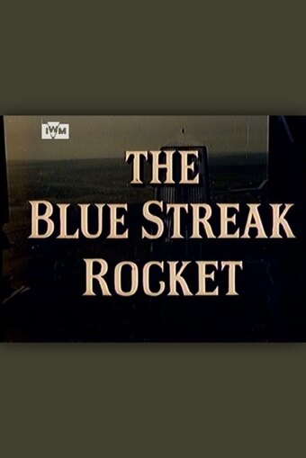 The Blue Streak Rocket