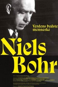 Niels Bohr - Verdens bedste menneske