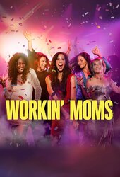 Workin' Moms