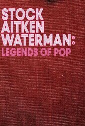 Stock Aitken Waterman: Legends of Pop