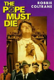 The Pope Must Die