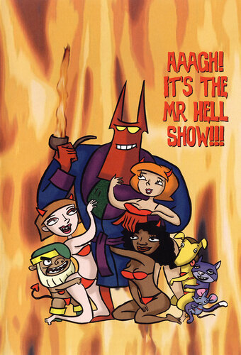 Aaagh! It's the Mr. Hell Show!!!