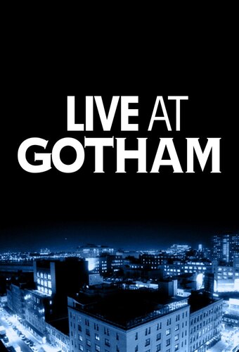 Live at Gotham