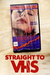 Straight to VHS