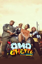 Omo Ghetto: The Saga