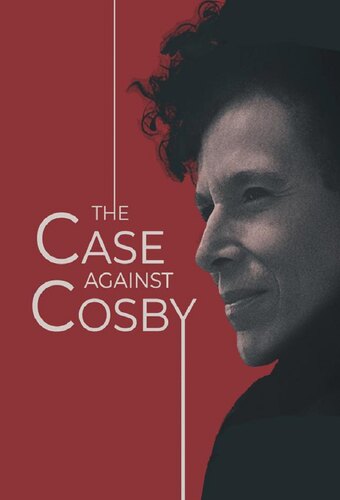 The Case Against Cosby