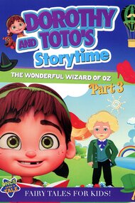 Dorothy and Toto's Storytime: The Wonderful Wizard of Oz Part 3
