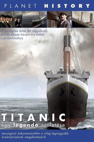 Titanic: Birth of a Legend