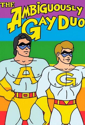 The Ambiguously Gay Duo
