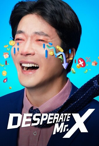 Desperate Mr. X