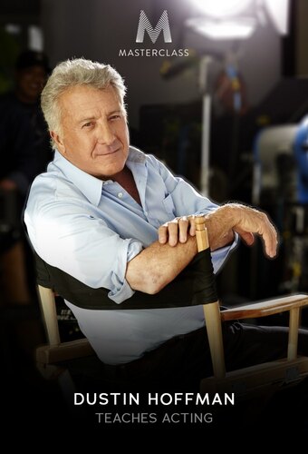 MasterClass: Dustin Hoffman Teaches Acting