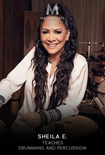 MasterClass: Sheila E. Teaches Drumming and Percussion